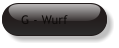 G - Wurf